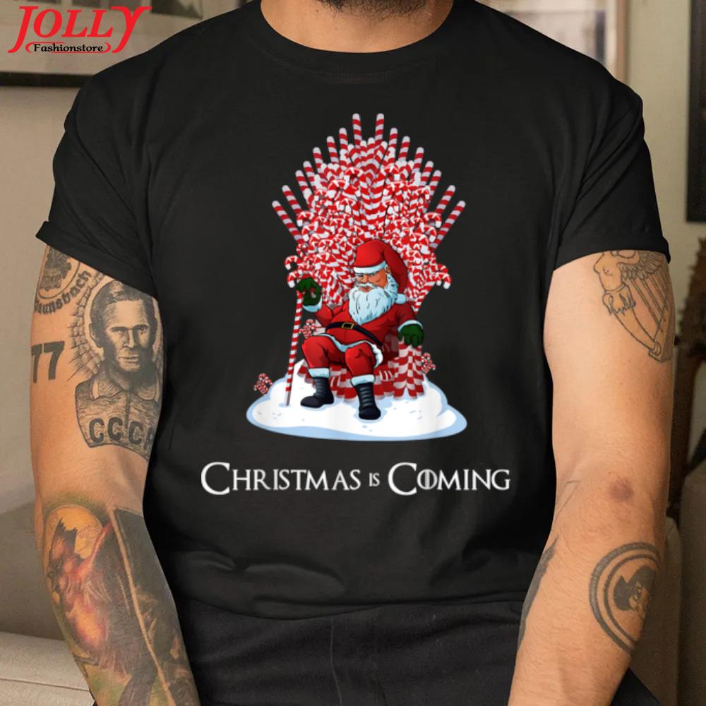 2022 Christmas is coming santa candy cane throne funny xmas movie shirt