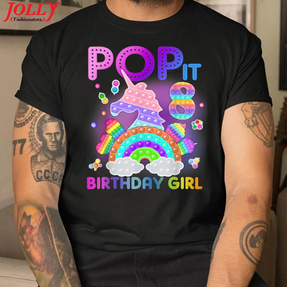 8th birthday unicorn fidget pop it birthday girl 8 year old 2022 shirt