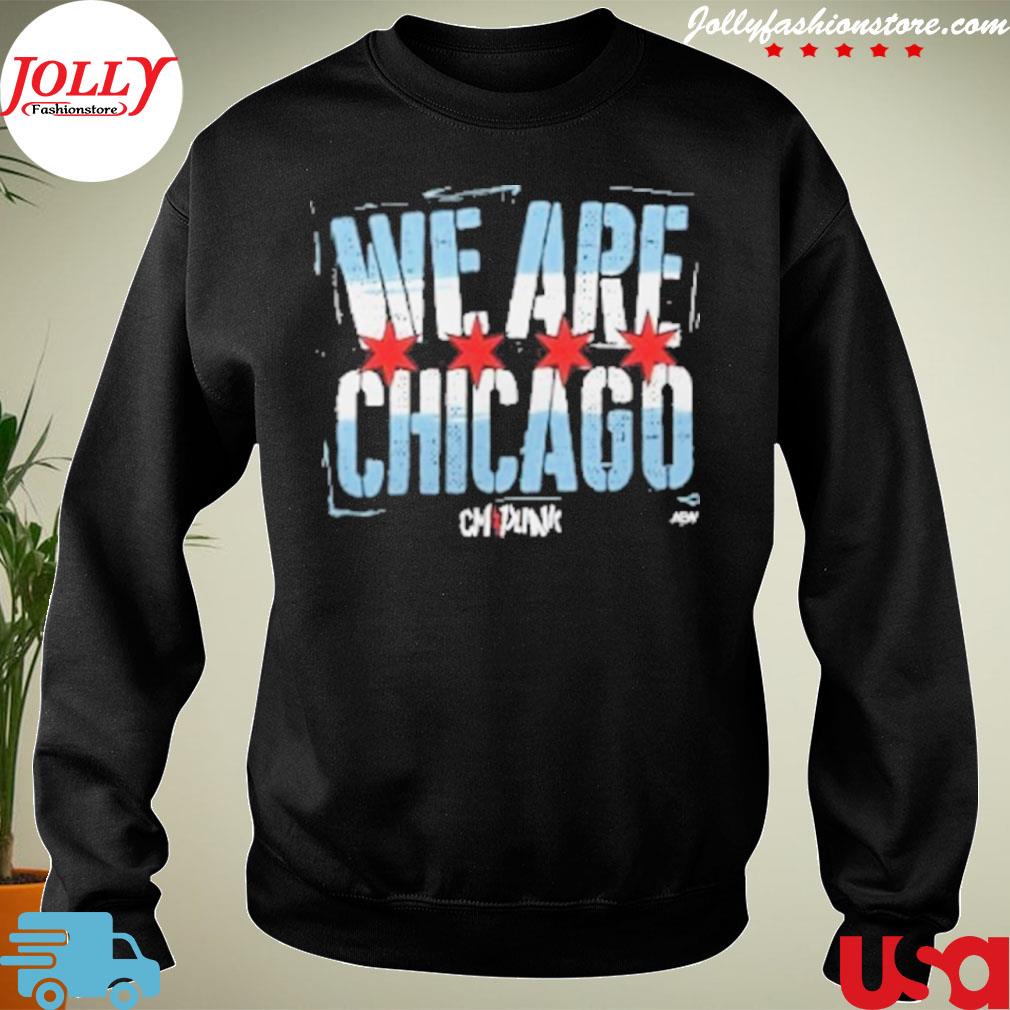 Aewallout cmpunk we are chicago s Sweater
