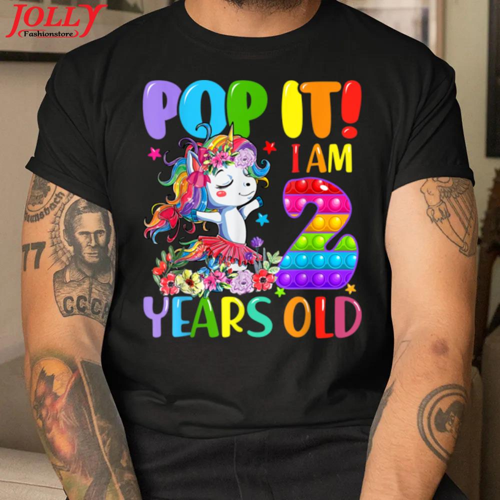 Ballet unicorn pop it I am 2 years old fidget toy birthday 2022 shirt