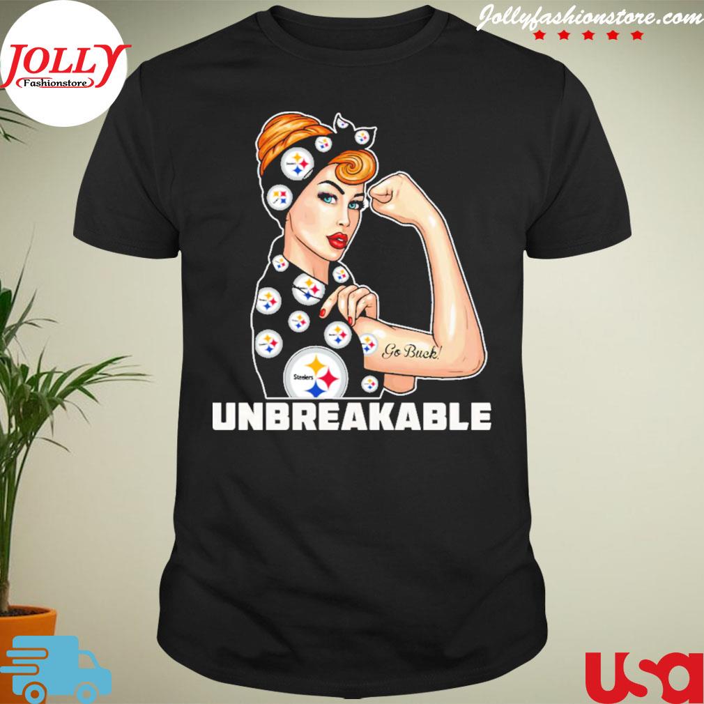 Beautiful girl unbreakable go Pittsburgh Steelers 2022 shirt