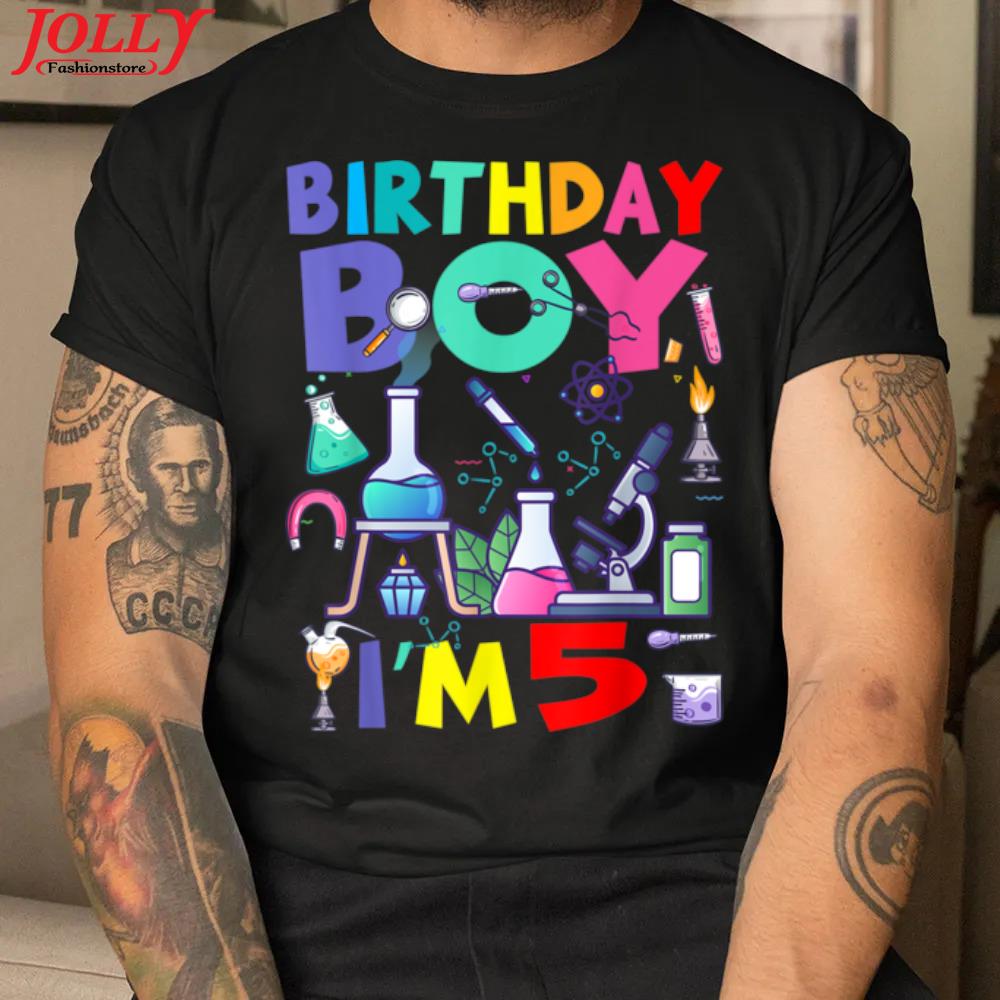 Birthday boy I'm 5 years old gifts 5th birthday science new design shirt