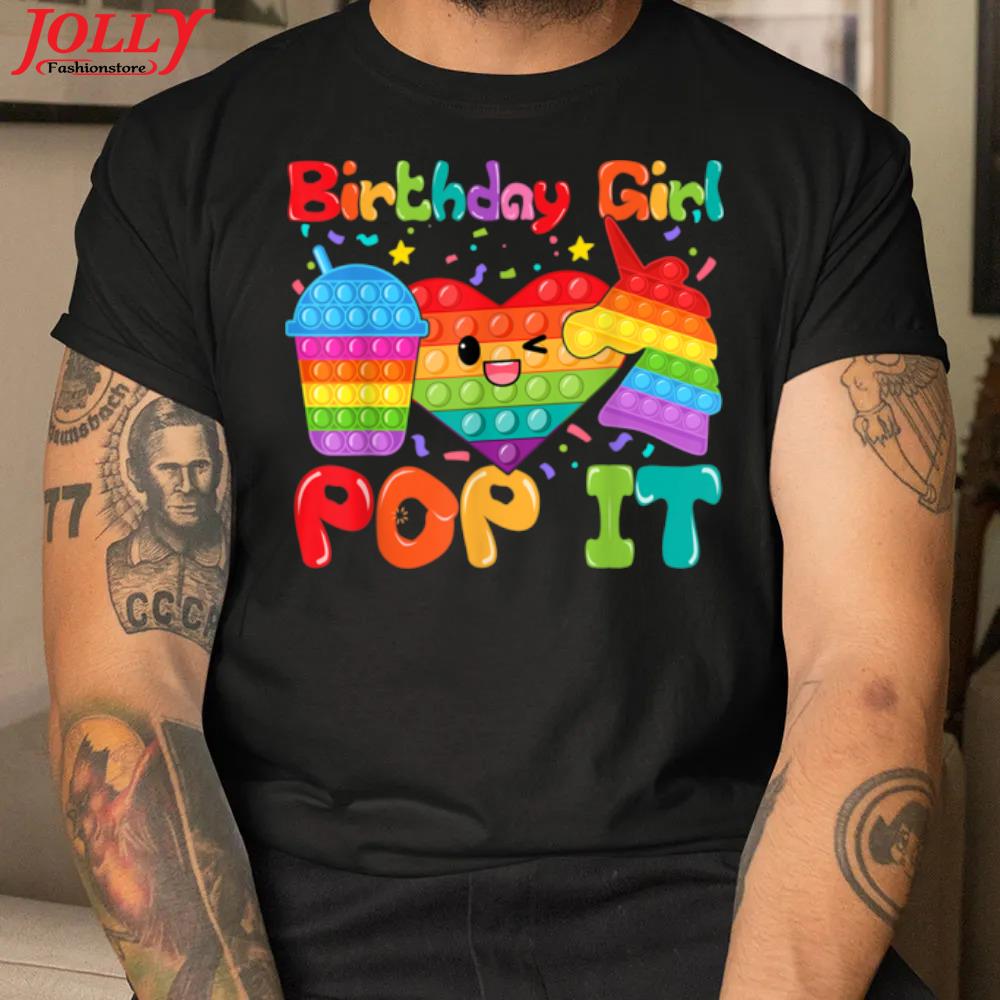 Birthday girl popit unicorn ice cream pop up fidget toy idea 2022 shirt