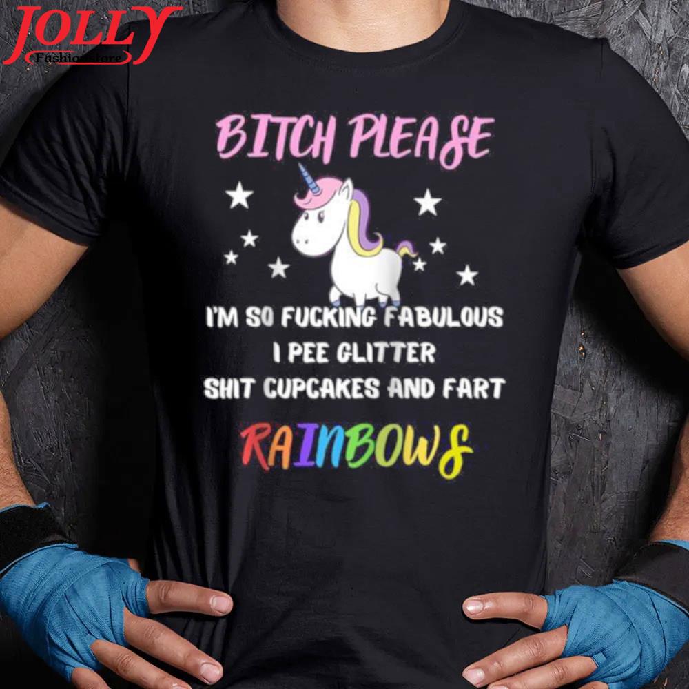Bitch please I'm so fucking fabulous unicorn 2022 s Women Ladies Tee Shirt