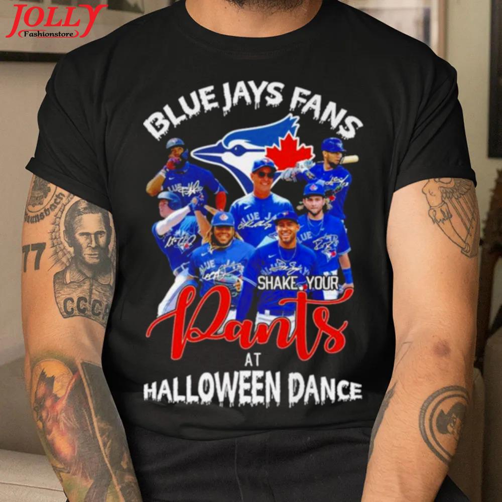 Blue jays fans shake your pants at halloween dance signatures 2022 shirt