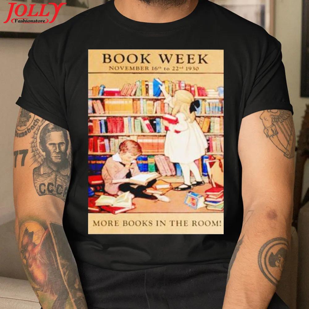 Book week more books in the room official shirt