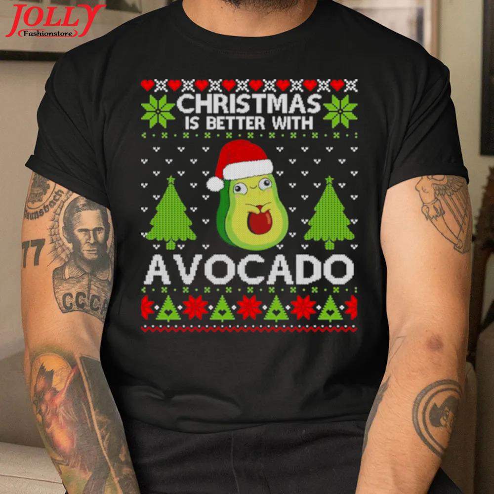 Christmas is better with avocado ugly christmas shirt