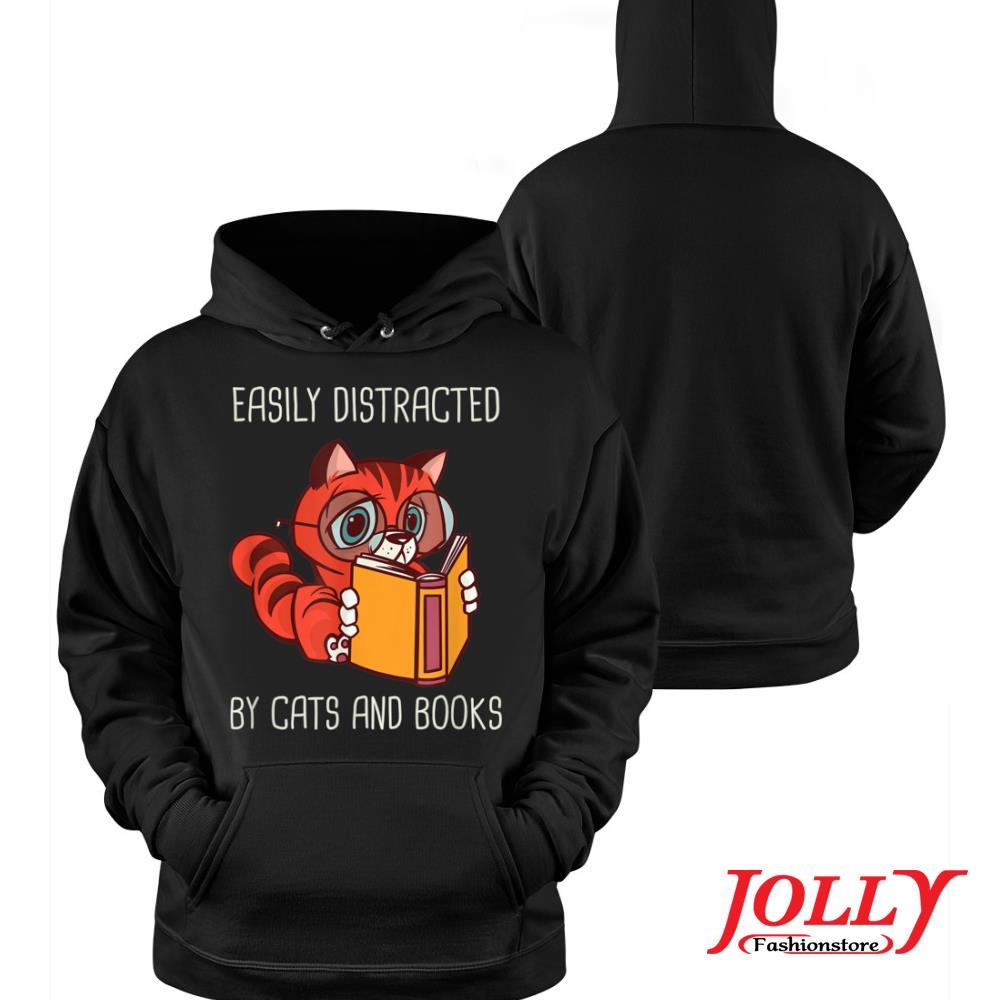 Easily distracted by cats and books cats and books lover official s Hoodie
