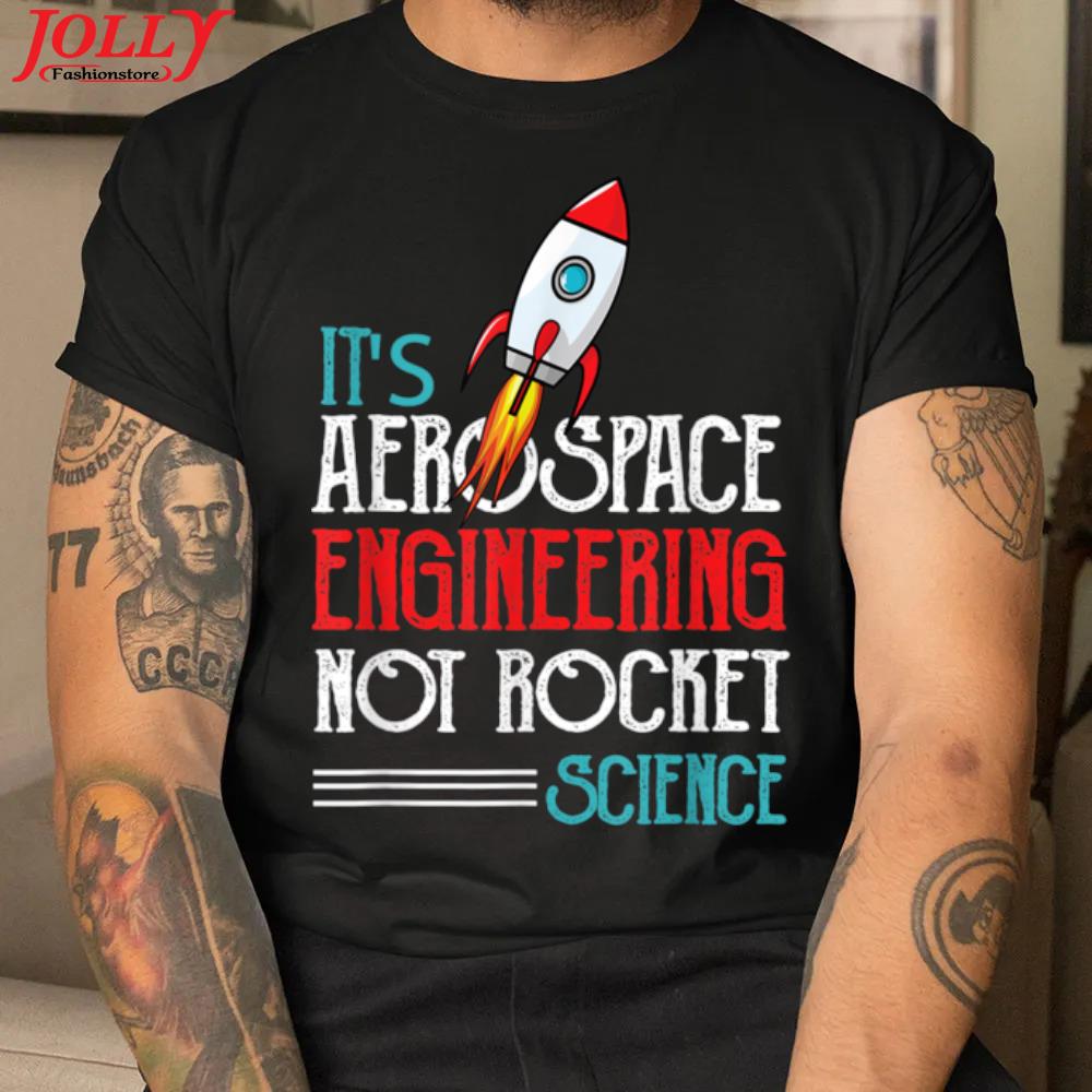 Funny aerospace engineer graphics rocket science engineering new design shirt