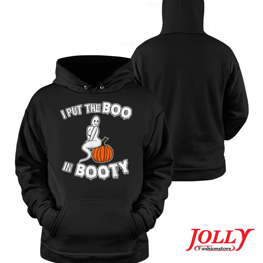 Funny halloween 2022 I put the boo in booty ghost s Hoodie