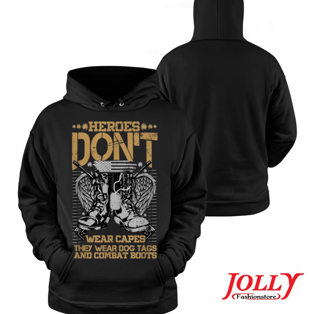 Heroes don't wear capes they wear dog tags veterans day 2022 s Hoodie