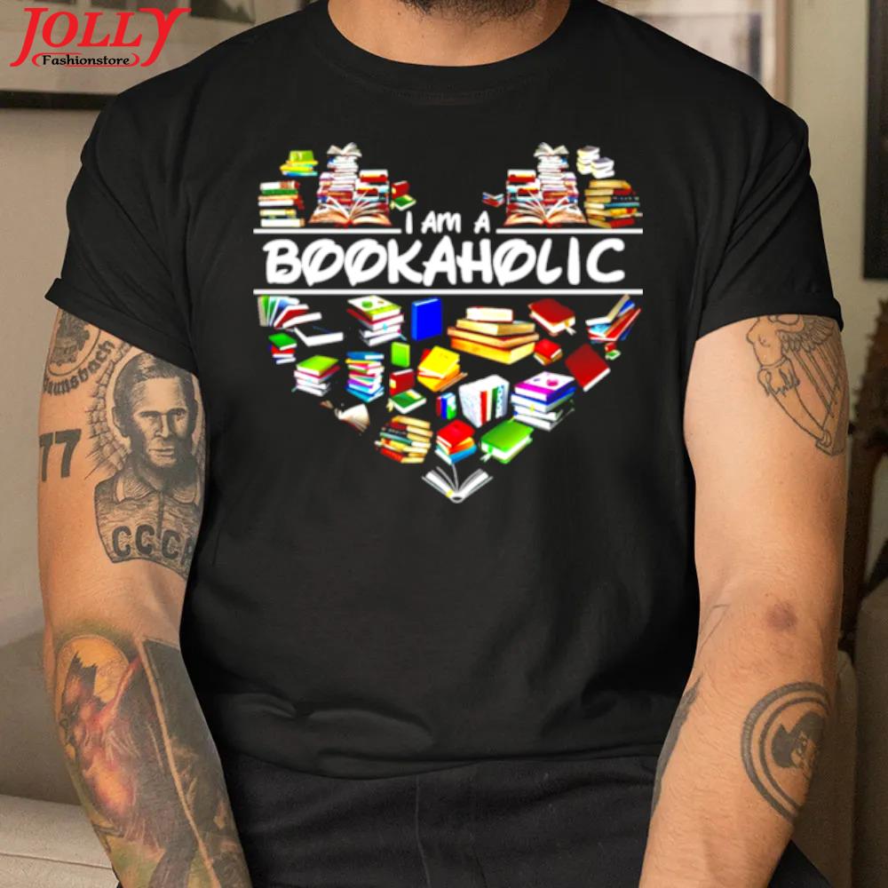 I am a bookaholic love books official shirt