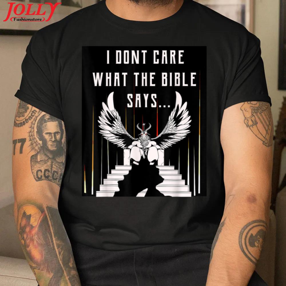 I don't care what the bible says baphomet atheist 2022 shirt