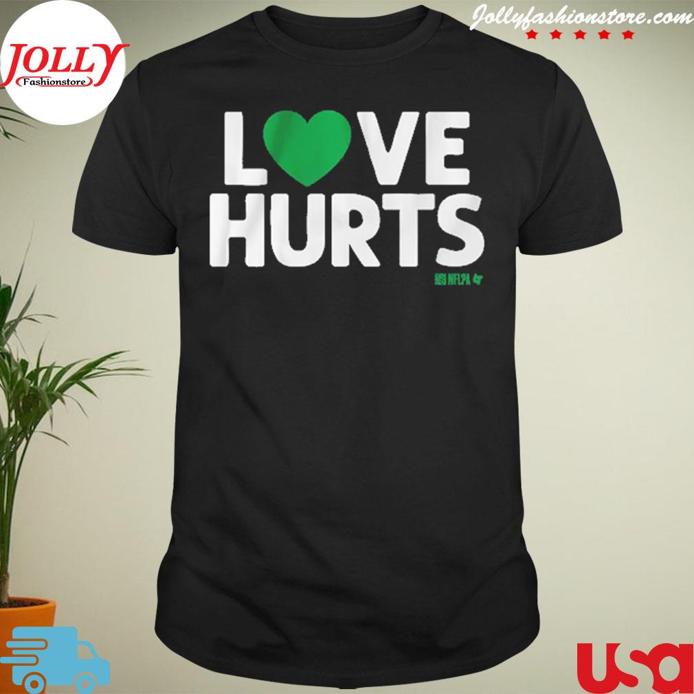 Jalen hurts love hurts 2022 new design shirt