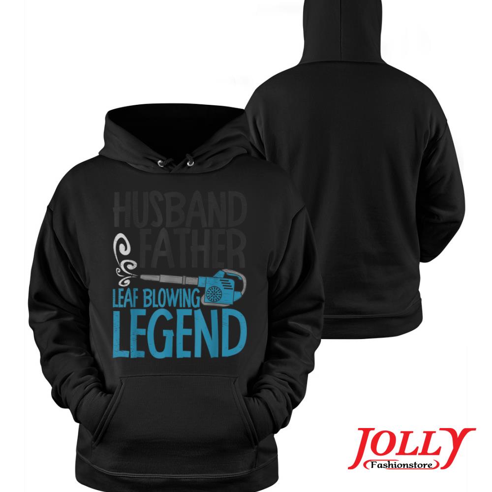 Landscapers husband father leaf blowing legend gardening official s Hoodie