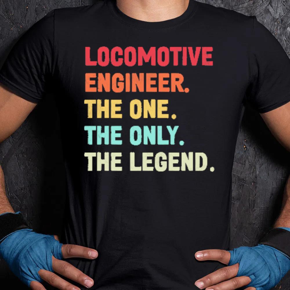 Locomotive engineer the one the legend vintage 2022 Halloween s Unisex Shirt