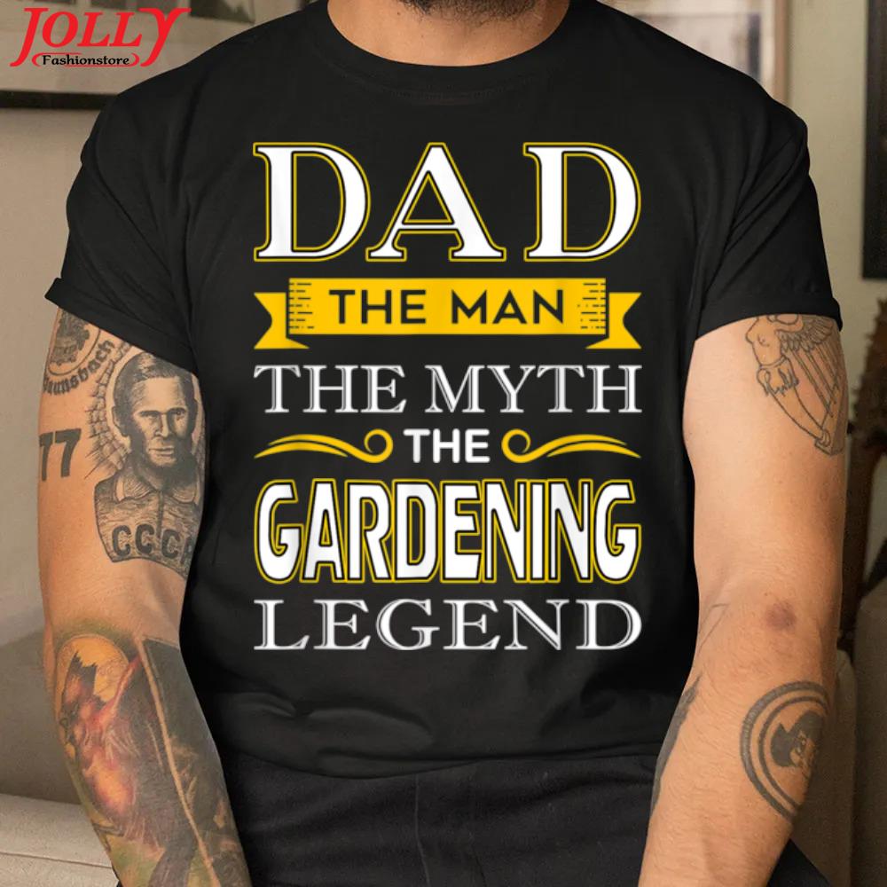 Mens gardener dad gifts for dad gardening fathers day official shirt