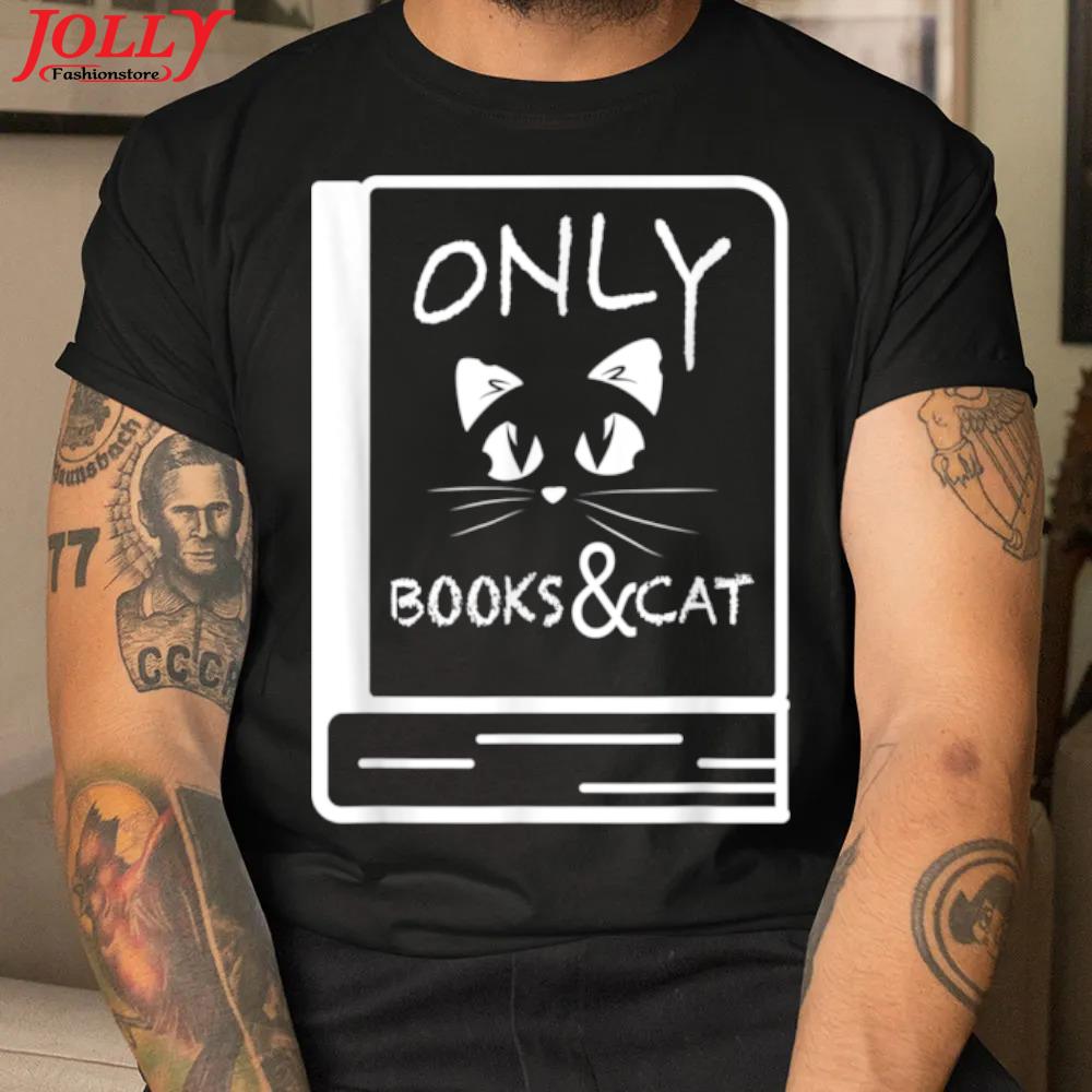 Only my books and my cat official shirt