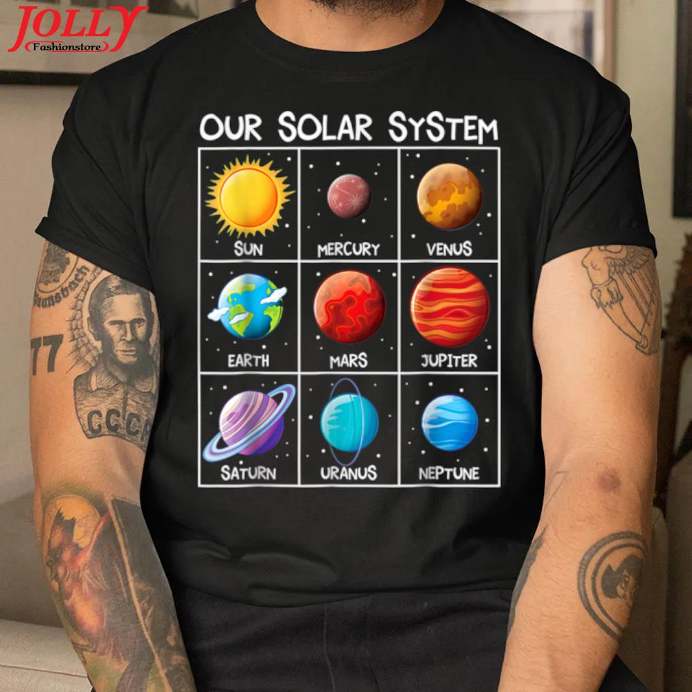 Our solar system planets space boys girls science new design shirt