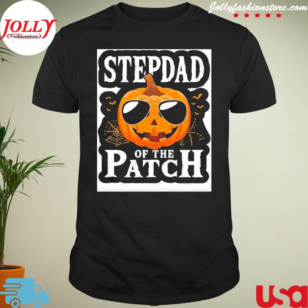 Pumpkin stepdad of the patch halloween 2022 shirt