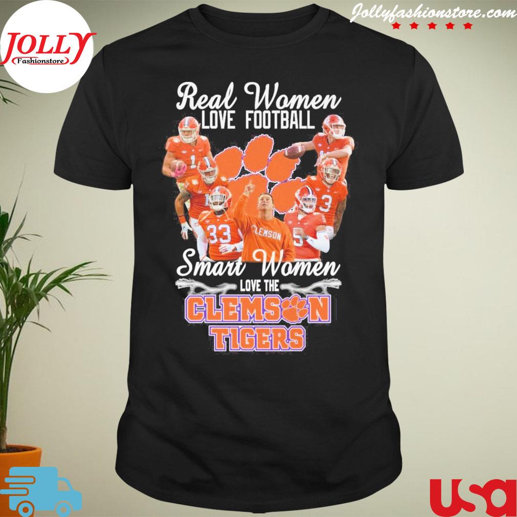 Real women love Football smart women love the clemson tigers shirt