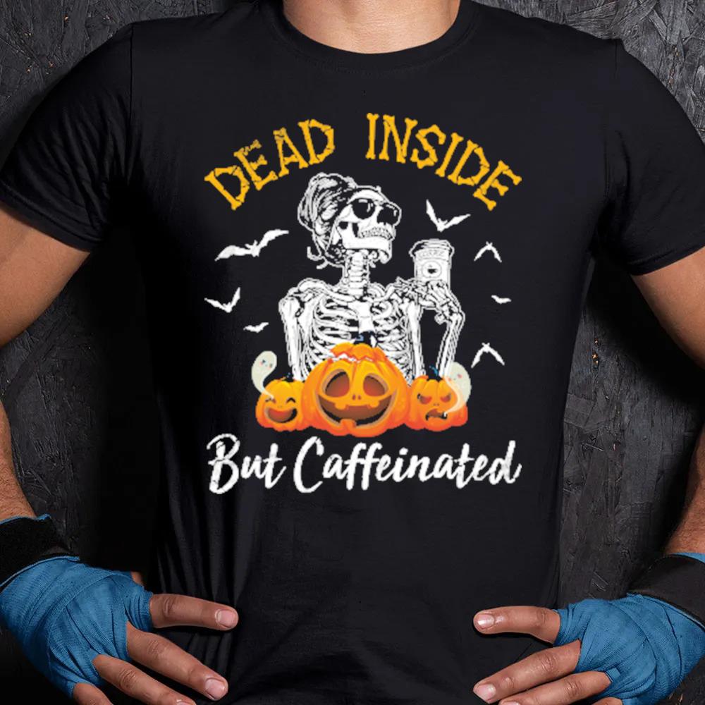 Skeleton and pumpkin drink coffee dead inside but caffeinated 2022 Halloween s Unisex Shirt
