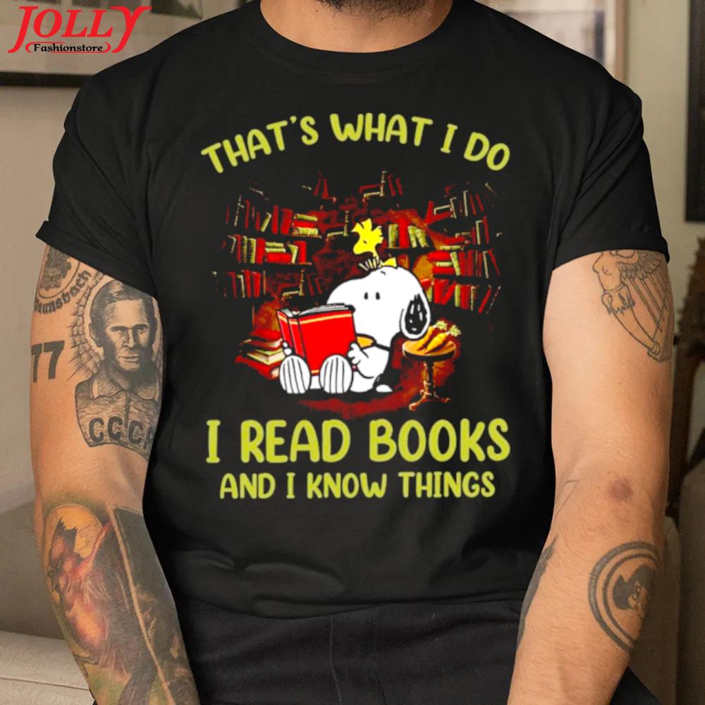 Snoopy that's what I do I read books and I know things official shirt