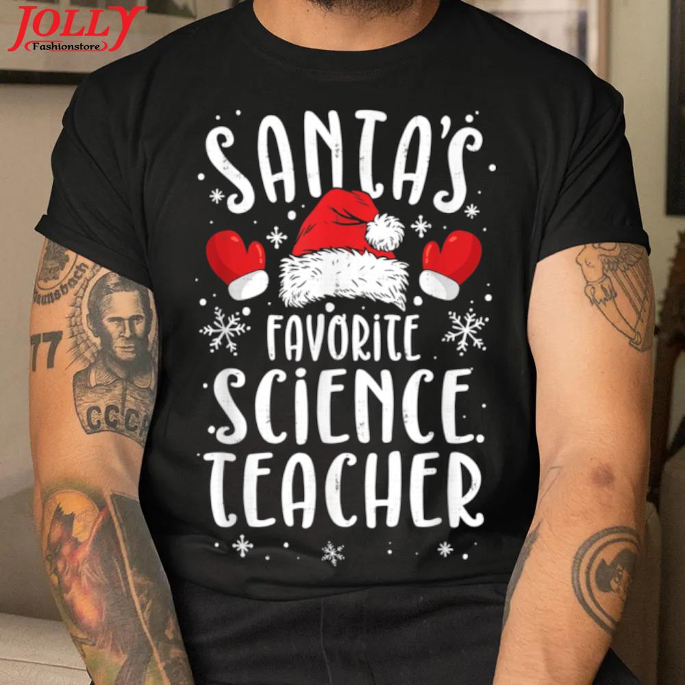 Teaching santa's favorite science teacher santas favorite new design shirt