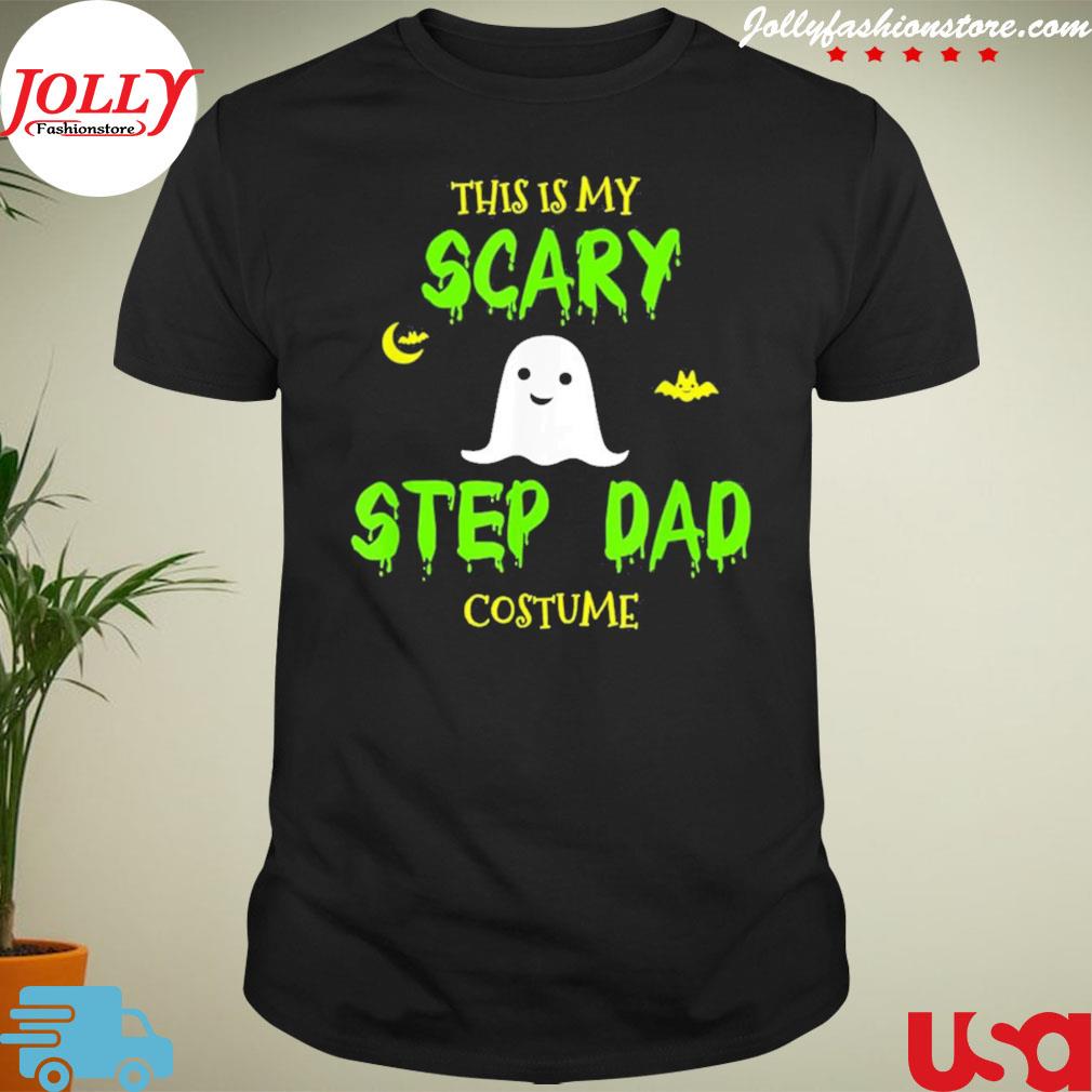 This is scary step dad costume halloween new design shirt