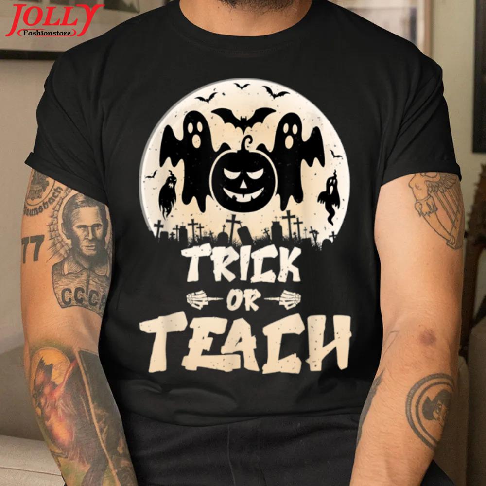 Trick or teach cute halloween teacher men women kids costume gift shirt