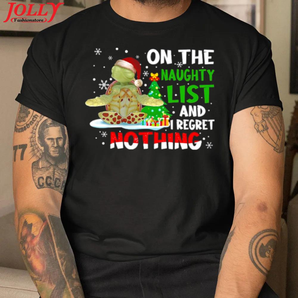Turtles yoga on the naughty list and I regret nothing shirt