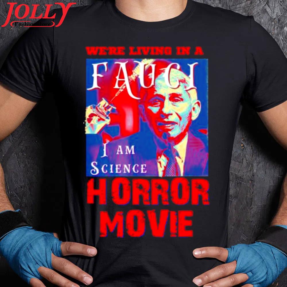 We're living in a faucI I am science horror movie new design s Women Ladies Tee Shirt