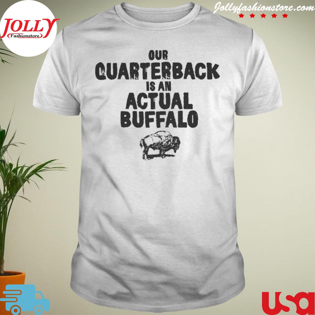 Our quarterback is an actual buffalo shirt
