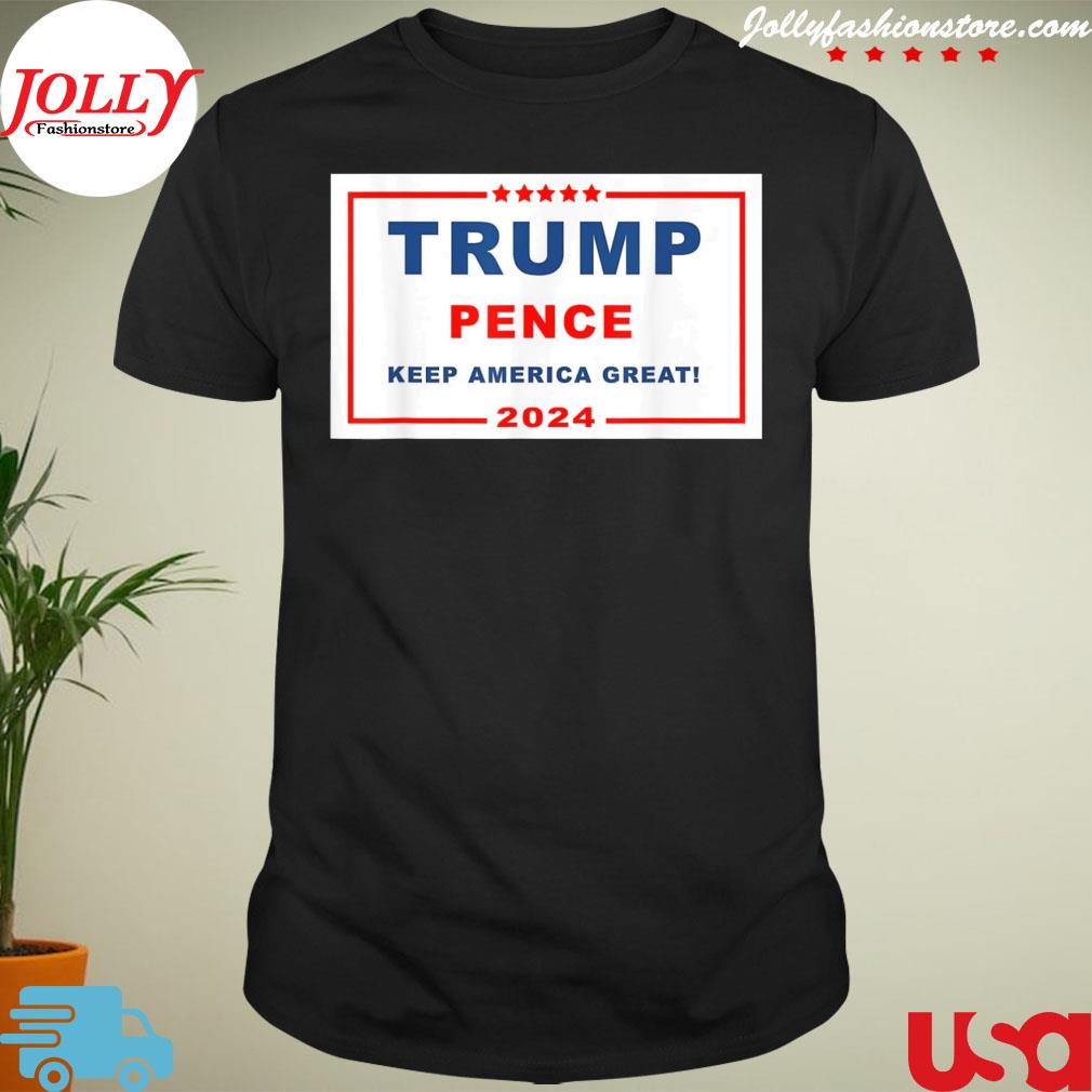 Awesome trump pence make America great 2024 shirt
