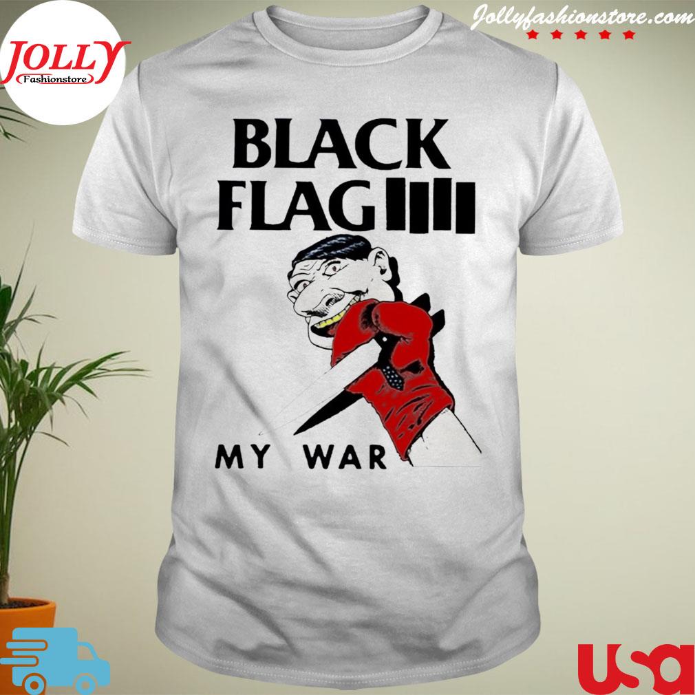 Black flag my war shirt