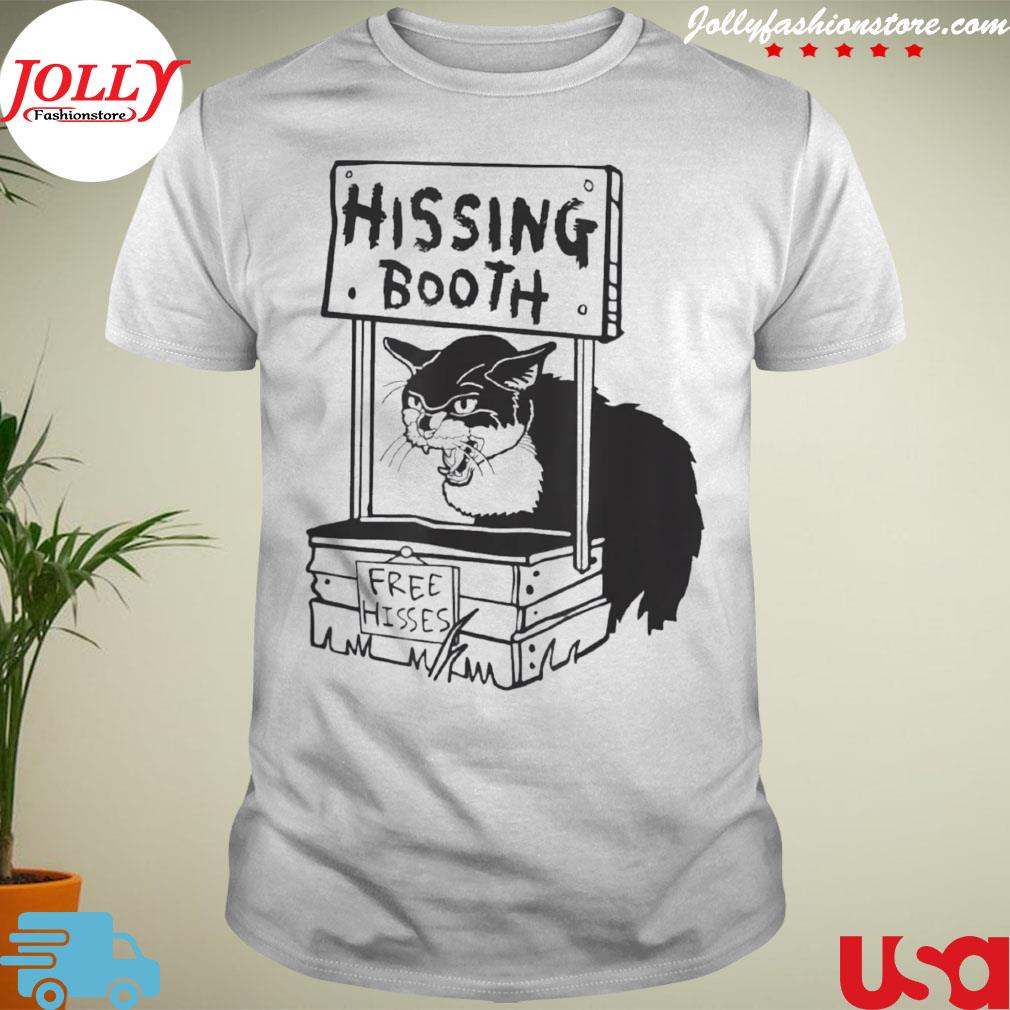 Cat hissing booth free hisses shirt