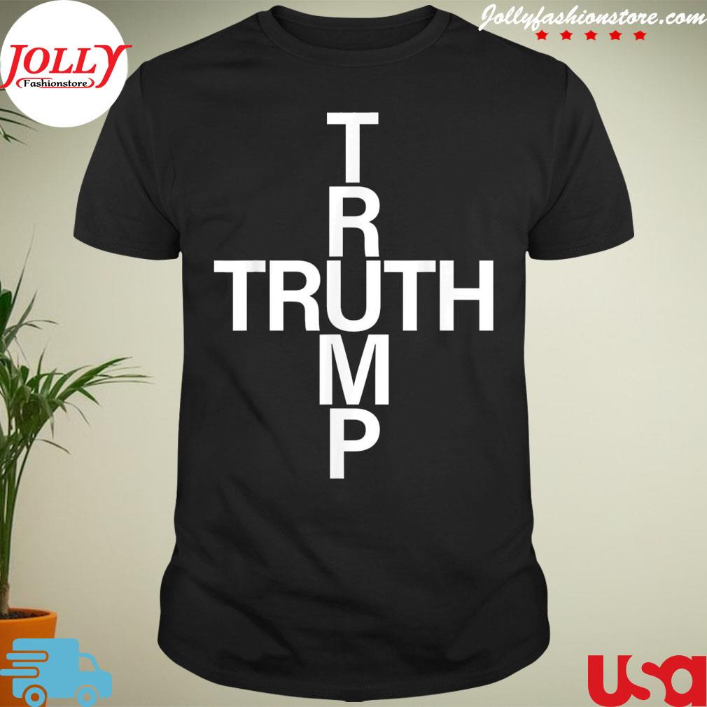Donald Trump truth really upsets most people shirt