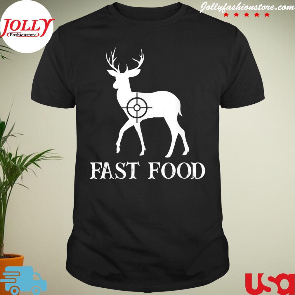 Fast food deer hunting hunter fast American T-shirt