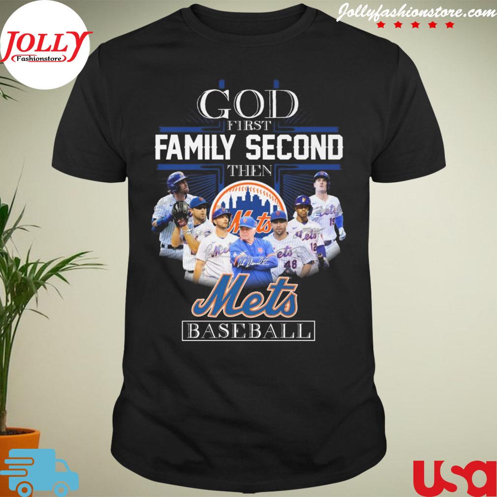 God first family second then new york mets baseball signatures T-shirt