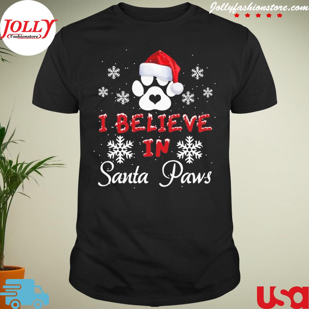 I believe in santa paws Christmas shirt