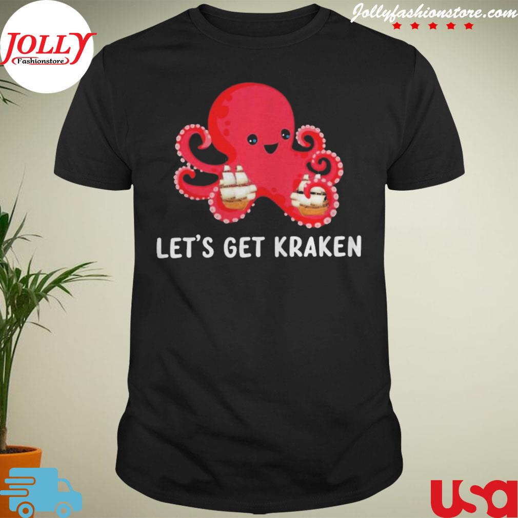 Let's get kraken cute octopus shirt