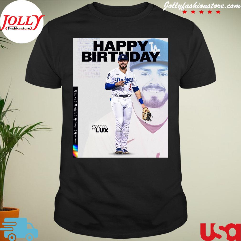 Los angeles Dodgers happy birthday gavin lux shirt