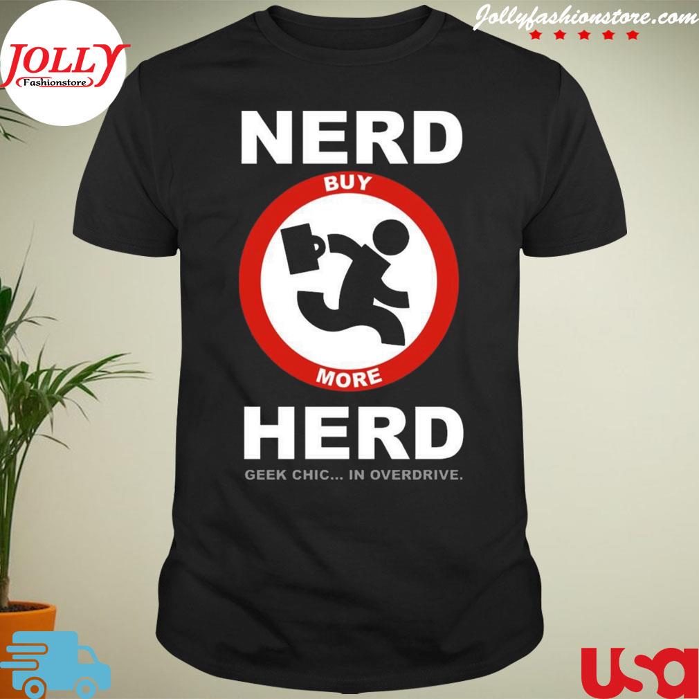 Nerd herd geek chic in overdrive chuck TV series shirt