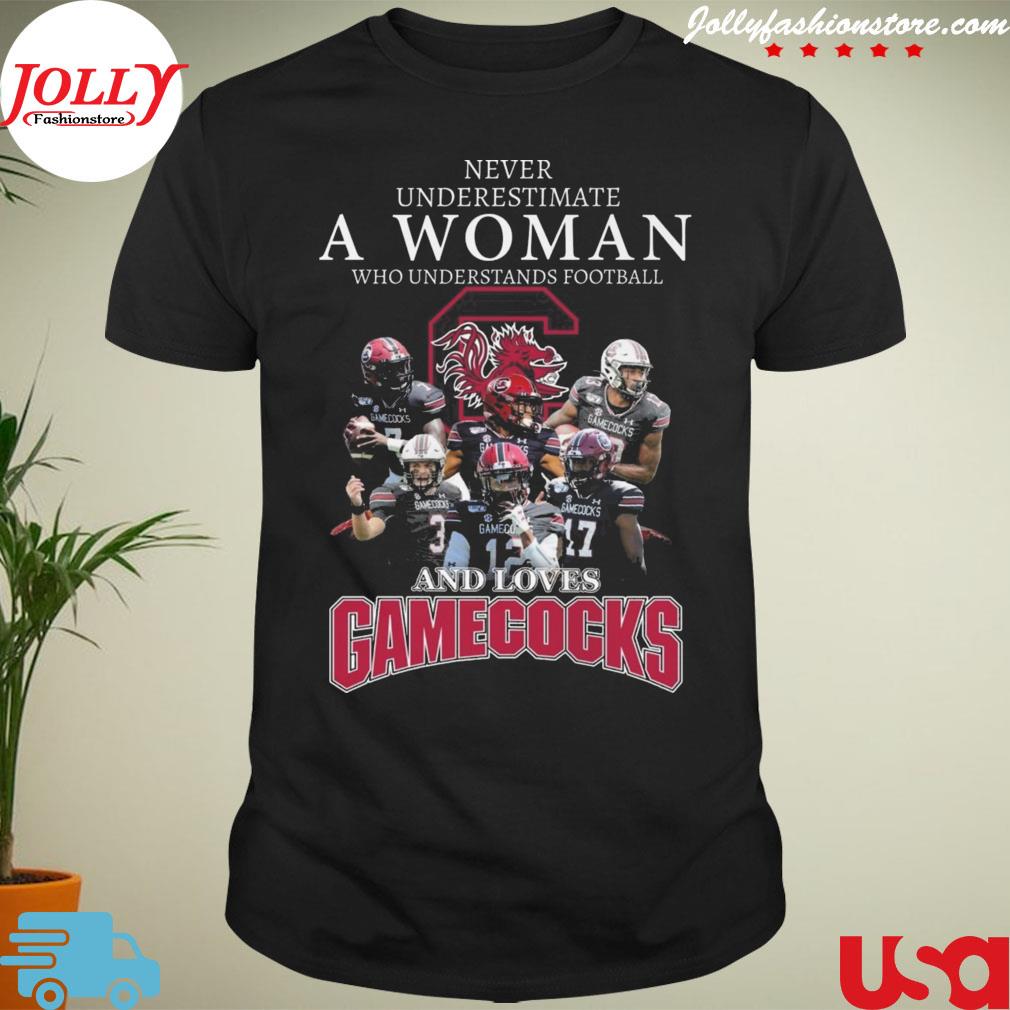 Never underestimate a woman who understands Football and loves south carolina gamecocks T-shirt