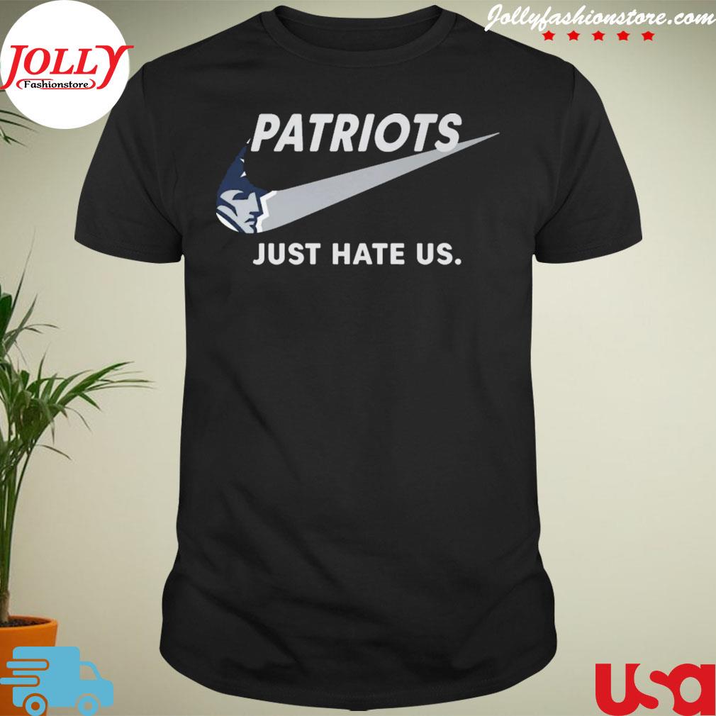 Nike new england Patriots just hate us shirt