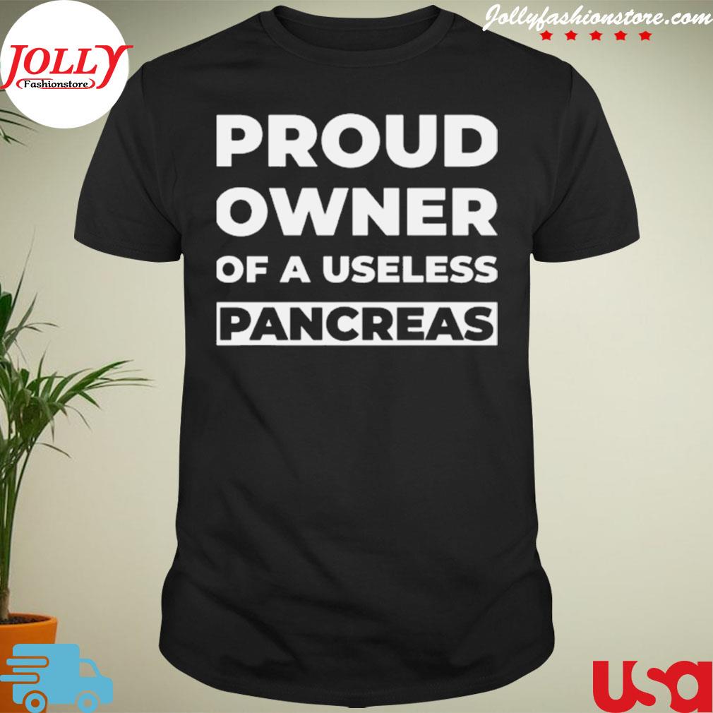 Proud owner of a useless pancreas shirt