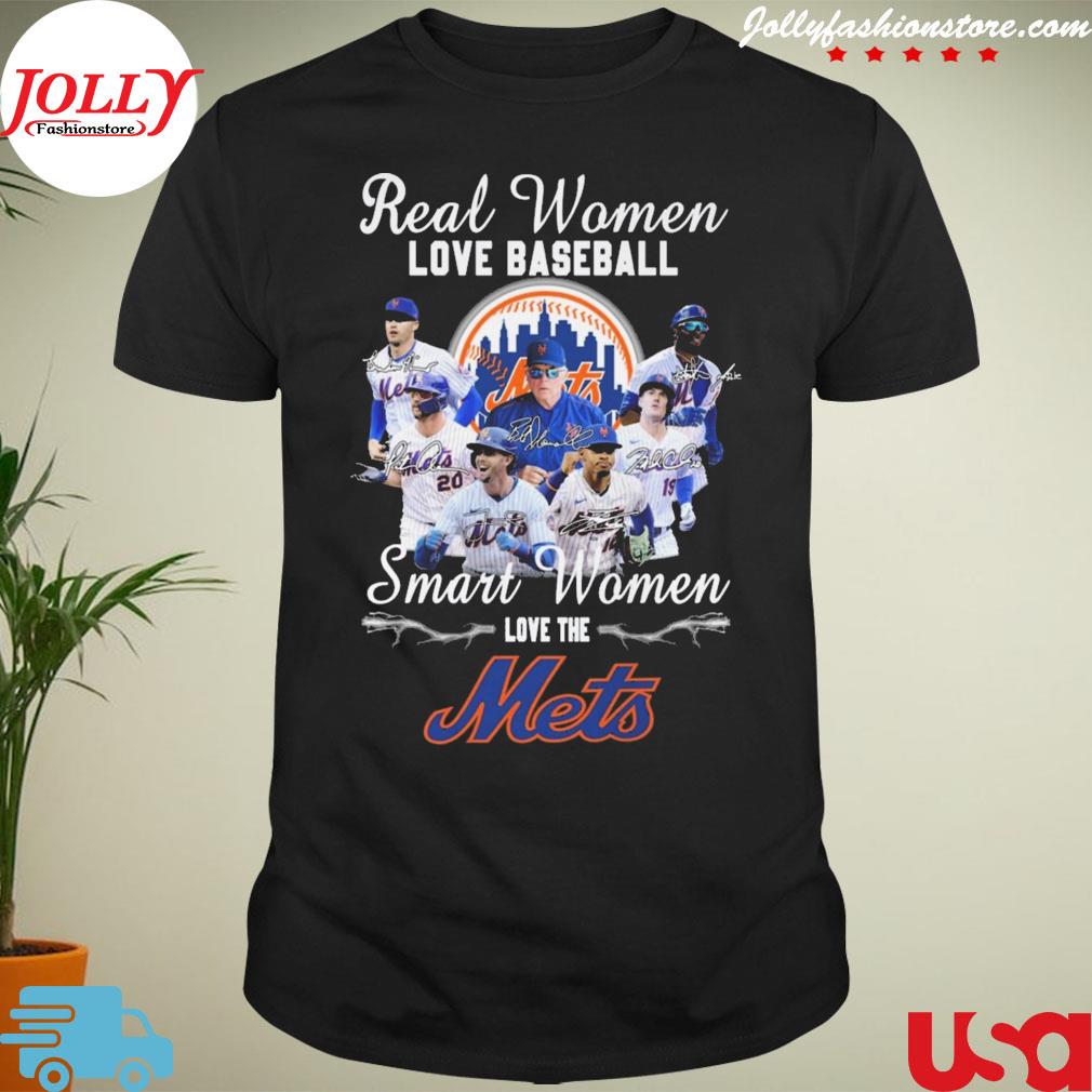 Real women love baseball smart women love the los angeles mets signature T-shirt