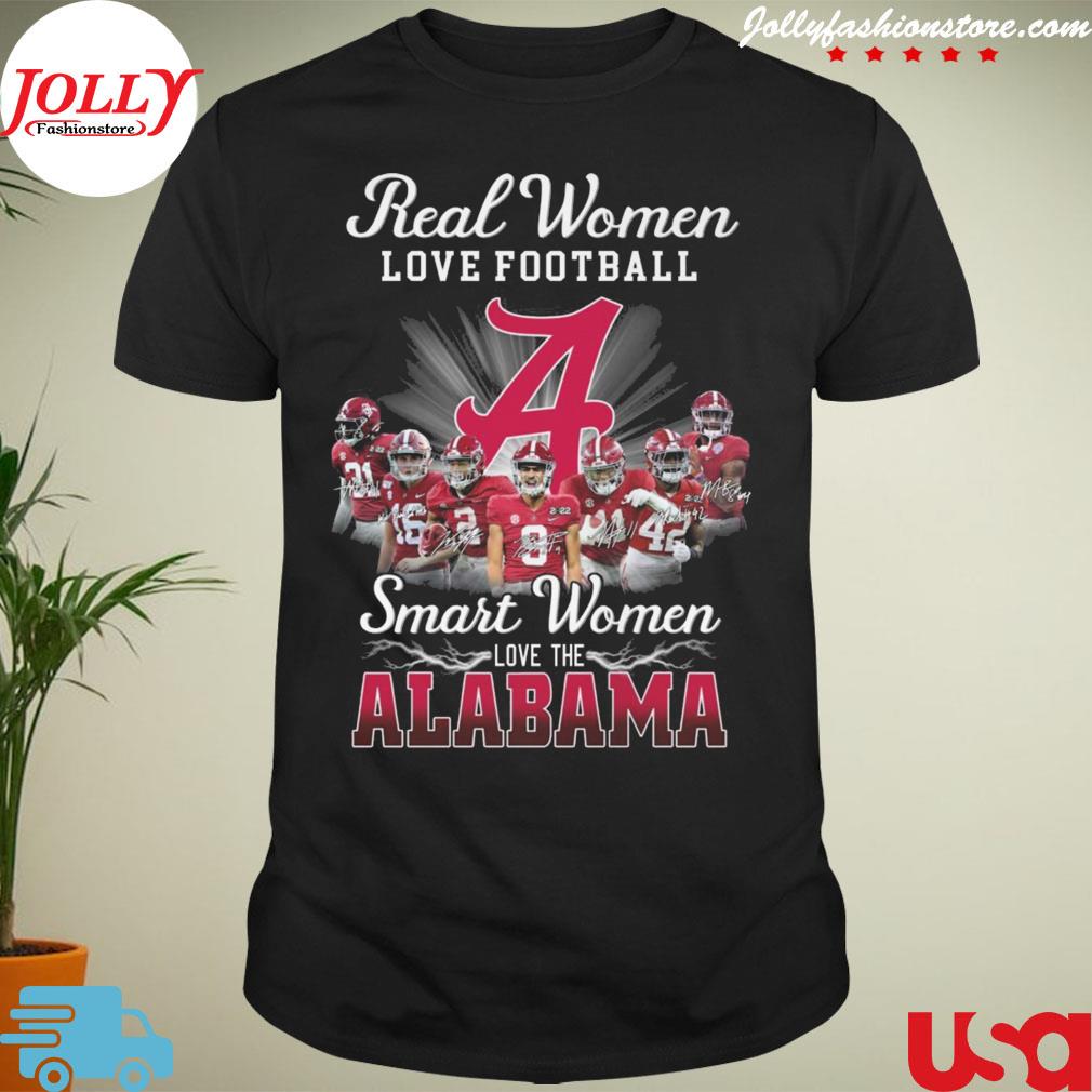 Real women love Football smart women love the Alabama crimson tide signatures T-shirt