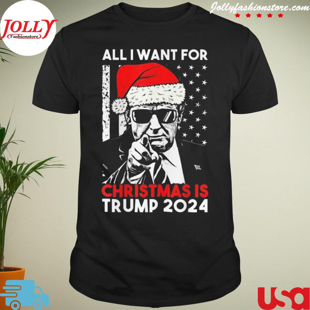 Santa Trump all I want for Christmas is Trump 2024 shirt