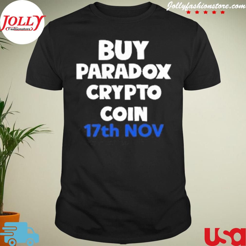 Speedy updates buy paradox crypto coin 17th nov T-shirt